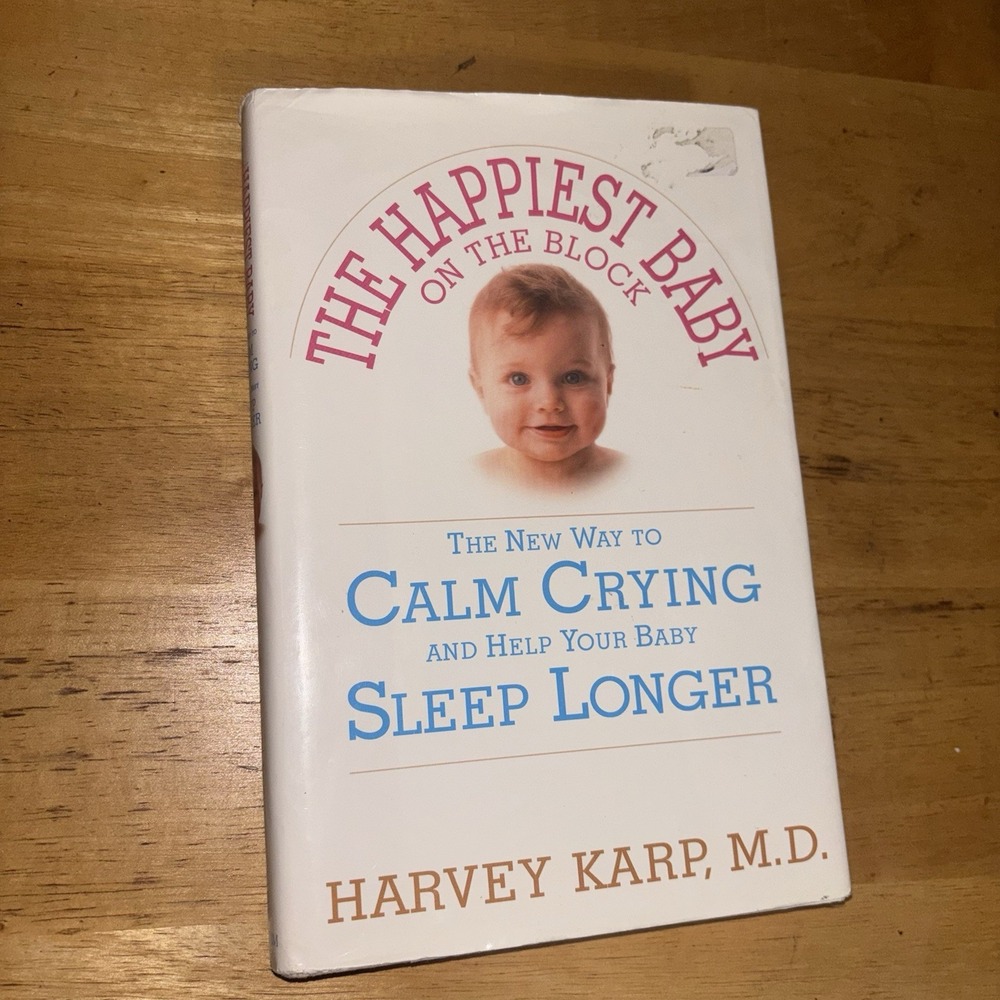 The Happiest Baby on the Block Harvey Karp Hardcover Parenting
